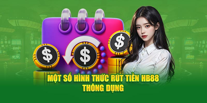 Hiện nhà cái hỗ trợ các cổng rút tiền HB88 siêu nhanh chóng và uy tín